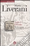 Antico Oriente. Storia, società, economia libro