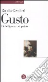 Gusto. L'intelligenza del palato libro