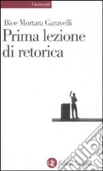 Prima lezione di retorica libro