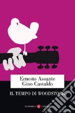 Il tempo di Woodstock libro