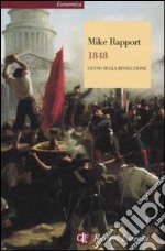 1848. L'anno della rivoluzione libro