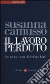 Il lavoro perduto libro