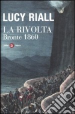 La rivolta. Bronte 1860 libro