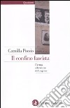 Il confino fascista. L'arma silenziosa del regime libro di Poesio Camilla