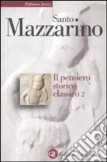 Il pensiero storico classico. Vol. 2 libro