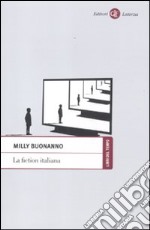 La fiction italiana. Narrazioni televisive e identità nazionale libro