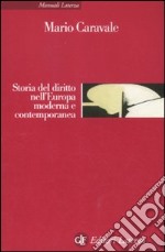 Storia del diritto nell'Europa moderna e contemporanea libro