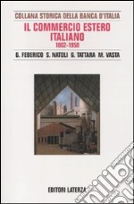 Il commercio estero italiano 1862-1950 libro