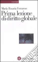 Prima lezione di diritto globale libro