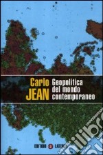 Geopolitica del mondo contemporaneo libro