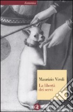 La libertà dei servi libro