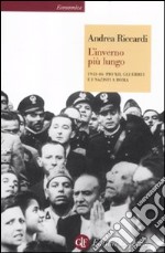 L'inverno più lungo. 1943-44: Pio XII, gli ebrei e i nazisti a Roma libro