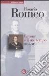 Cavour e il suo tempo. Vol. 3: 1854-1861 libro