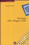 Psicologia della sviluppo sociale libro