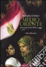 Medio Oriente. Una storia dal 1991 a oggi libro