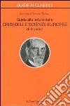 Guida alla lettura della «Crisi delle scienze europee» di Husserl libro