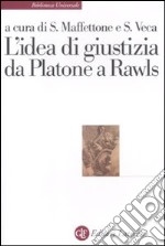 L'idea di giustizia da Platone a Rawls libro