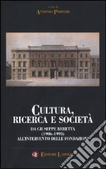 Cultura, ricerca e società. Da Giuseppe Beretta (1906-1993) all'intervento delle fondazioni libro