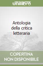 Antologia della critica letteraria libro