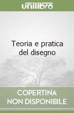 Teoria e pratica del disegno libro