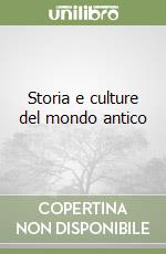 Storia e culture del mondo antico libro