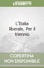 L'Italia liberale. Per il triennio
