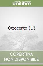 Ottocento (L') libro