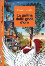 La gallina dalle grida d'oro libro