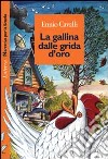 La gallina dalle grida d'oro libro