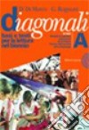 Diagonali. Basi e testi per la letteratura. Vol. A-B. Ediz. rossa. Per il biennio delle Scuole superiori libro