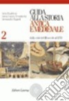 Guida alla storia antica e medievale. Per il biennio. Vol. 2: Dalla crisi del III secolo al 1350 libro