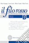 Filo rosso. Antologia e storia della letteratura italiana ed europea. Con materiali per il docente. Per le Scuole superiori (Il). Vol. 1: Duecento e Trecento-Quattrocento e Cinquecento libro