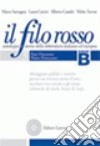 Filo rosso. Antologia e storia della letteratura italiana ed europea. Con materiali per il docente. Per le Scuole superiori (Il). Vol. 3: Fine Ottocento, primo Novecento-Secondo Novecento libro di Santagata Marco Carotti Laura Casadei Alberto