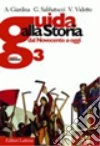 Guida alla storia. Con materiali per il docente. Per le Scuole superiori. Con espansione online libro