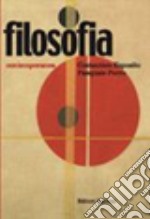 Filosofia. Per le Scuole superiori. Con espansione online. Vol. 3: Contemporanea libro