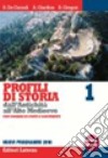 Profili di storia dall'antichità all'alto Medioevo. Con Dossier di fonti e documenti. Per le Scuole superiori. Con espansione online. Vol. 1 libro