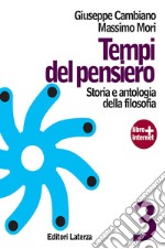 Tempi del pensiero. Con materiali per il docente. Per le Scuole superiori. Con espansione online. Vol. 3: EtÃ  contemporanea libro usato