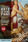 Arte in primo piano. Guida agli autori e alle opere. Con materiali per il docente. Per le Scuole superiori. Con espansione online. Vol. 3: Dal Rinascimento al manierismo libro