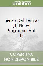 Senso Del Tempo (il) Nuovi Programmi Vol. Iii libro