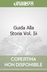 Guida Alla Storia Vol. Iii libro