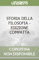 STORIA DELLA FILOSOFIA - EDIZIONE COMPATTA libro