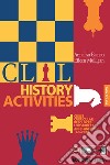 CLIL history activities. Per le Scuole superiori. Vol. 4 libro di Bianco Annalisa