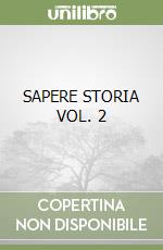 SAPERE STORIA VOL. 2 libro