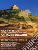 Cittadini dell'arte. Beni culturali, arte e territorio. Per le Scuole superiori libro