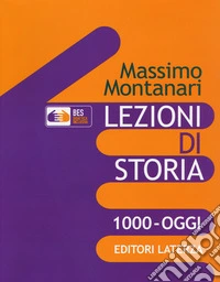 Lezioni di storia. BES. 1000 oggi. Per le Scuole superiori libro