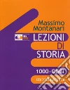Lezioni di storia. BES. 1000 oggi. Per le Scuole superiori libro di Montanari Massimo