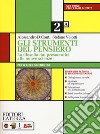 Strumenti del pensiero. La filosofia dai presocratici alle nuove scienze. Per il Liceo scientifico. Con e-book. Con espansione online (Gli). Vol. 2 libro di Velotti Stefano Conti Alessandro Domenico