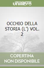 OCCHIO DELLA STORIA (L') VOL. 2 libro