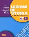 Lezioni di storia BES. Dal Mille all'età contemporanea. Per le Scuole superiori libro