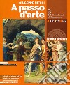 A passo d'arte. Arte ieri oggi. Per le Scuole superiori. Con e-book. Con espansione online. Vol. 3: Dal rinascimento al manierismo libro